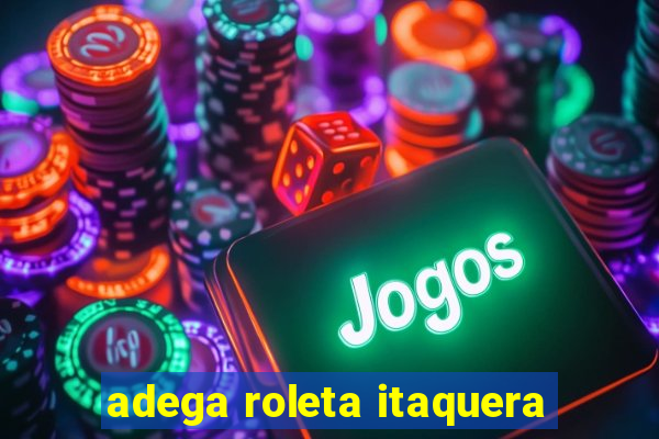 adega roleta itaquera